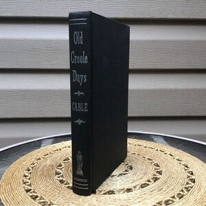 Vintage ‘Old Creole Days by George Cable’ Hardback Book, Published 1968